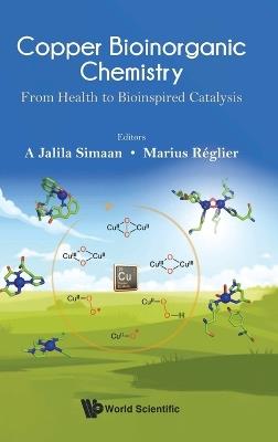 Copper Bioinorganic Chemistry: From Health To Bioinspired Catalysis - cover
