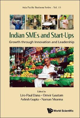 Indian Smes And Start-ups: Growth Through Innovation And Leadership - cover
