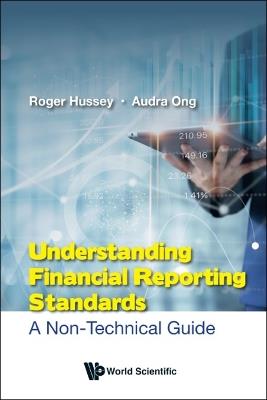 Understanding Financial Reporting Standards: A Non-technical Guide - Roger Hussey,Audra Ong - cover