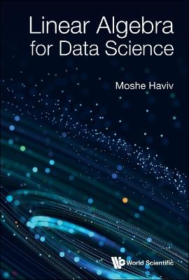Linear Algebra For Data Science - Moshe Haviv - cover