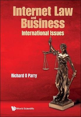 Internet Law And Business: International Issues - Richard O Parry - cover