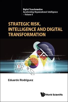 Strategic Risk, Intelligence And Digital Transformation - Eduardo Rodriguez - cover