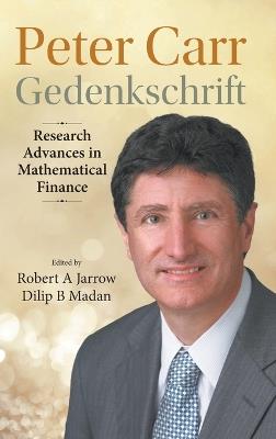 Peter Carr Gedenkschrift: Research Advances In Mathematical Finance - cover