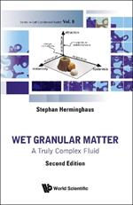 Wet Granular Matter: A Truly Complex Fluid