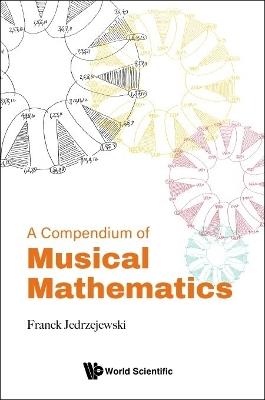 Compendium Of Musical Mathematics, A - Franck Jedrzejewski - cover