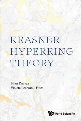 Krasner Hyperring Theory - Bijan Davvaz,Violeta Leoreanu-fotea - cover