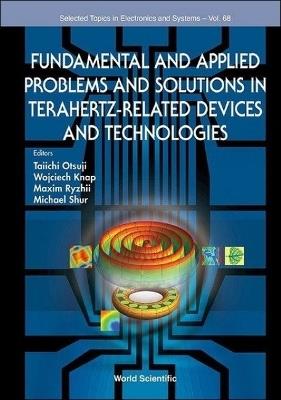 Fundamental And Applied Problems In Terahertz-related Devices And Technologies - cover