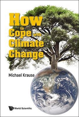How To Cope With Climate Change - Michael Richard Krause - cover