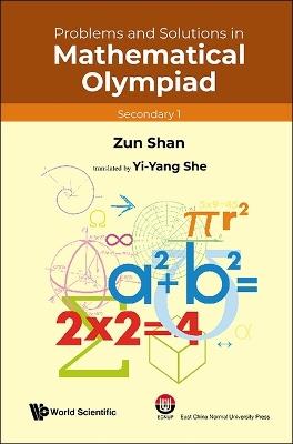 Problems And Solutions In Mathematical Olympiad (Secondary 1) - Zun Shan - cover