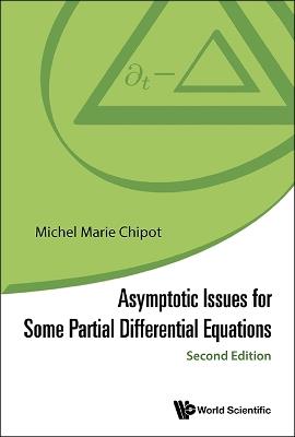 Asymptotic Issues For Some Partial Differential Equations - Michel Marie Chipot - cover