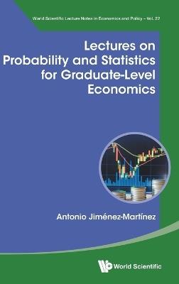 Lectures On Probability And Statistics For Graduate-level Economics - Antonio Jimenez-martinez - cover