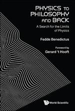 Physics To Philosophy And Back: A Search For The Limits Of Physics