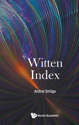 Witten Index - Andrei Smilga - cover