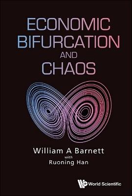 Economic Bifurcation And Chaos - William A Barnett - cover