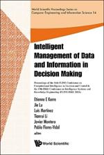 Intelligent Management Of Data And Information In Decision Making -Proceedings Of The 16th Flins Conference On Computational Intelligence In Decision And Control & The 19th Iske Conference On Intelligence Systems And Knowledge Engineering(flins-iske 2024)