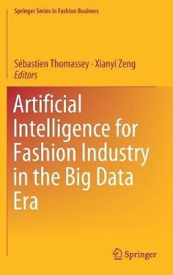 Artificial Intelligence for Fashion Industry in the Big Data Era - cover