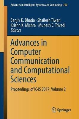 Advances in Computer Communication and Computational Sciences: Proceedings of IC4S 2017, Volume 2 - cover