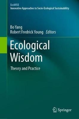 Ecological Wisdom: Theory and Practice - cover