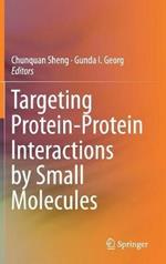 Targeting Protein-Protein Interactions by Small Molecules