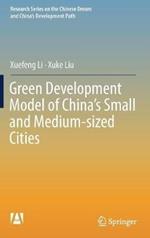 Green Development Model of China’s Small and Medium-sized Cities