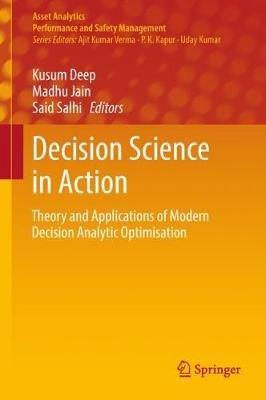 Decision Science in Action: Theory and Applications of Modern Decision Analytic Optimisation - cover