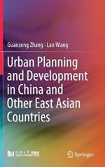 Urban Planning and Development in China and Other East Asian Countries