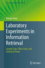 Laboratory Experiments in Information Retrieval