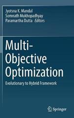 Multi-Objective Optimization: Evolutionary to Hybrid Framework