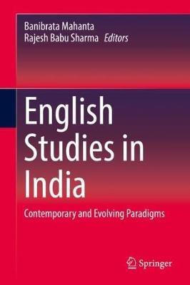 English Studies in India: Contemporary and Evolving Paradigms - cover