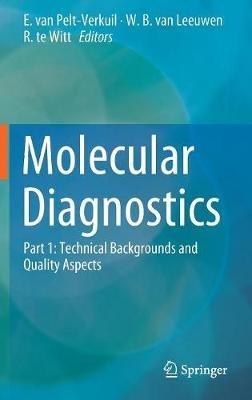 Molecular Diagnostics: Part 1: Technical Backgrounds and Quality Aspects - cover