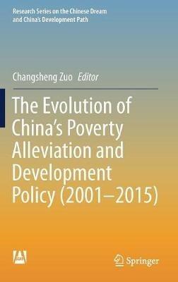 The Evolution of China's Poverty Alleviation and Development Policy (2001-2015) - cover