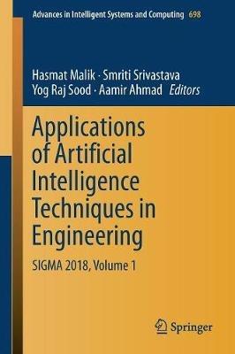 Applications of Artificial Intelligence Techniques in Engineering: SIGMA 2018, Volume 1 - cover