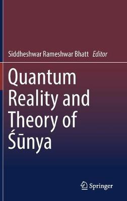 Quantum Reality and Theory of Sunya - cover