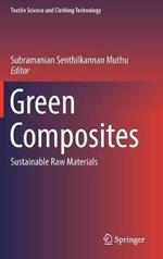 Green Composites: Sustainable Raw Materials