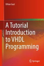 A Tutorial Introduction to VHDL Programming