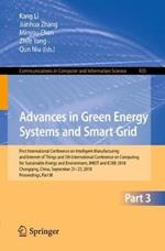 Advances in Green Energy Systems and Smart Grid: First International Conference on Intelligent Manufacturing and Internet of Things and 5th International Conference on Computing for Sustainable Energy and Environment, IMIOT and ICSEE 2018, Chongqing, China, September 21-23, 2018, Proceedings, Part III