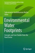 Environmental Water Footprints: Concepts and Case Studies from the Food Sector