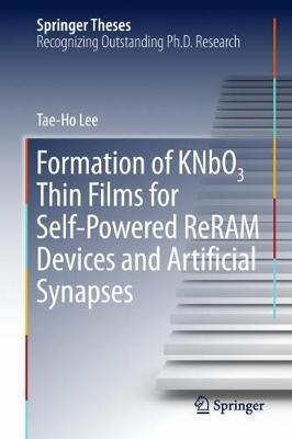 Formation of KNbO3 Thin Films for Self-Powered ReRAM Devices and Artificial Synapses - Tae-Ho Lee - cover