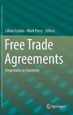 Free Trade Agreements: Hegemony or Harmony