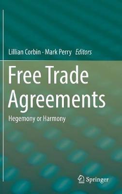 Free Trade Agreements: Hegemony or Harmony - cover