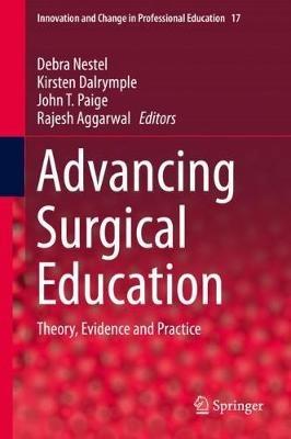 Advancing Surgical Education: Theory, Evidence and Practice - cover