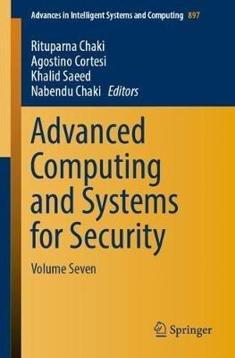 Advanced Computing and Systems for Security: Volume Seven - cover
