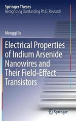 Electrical Properties of Indium Arsenide Nanowires and Their Field-Effect Transistors