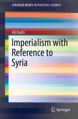Imperialism with Reference to Syria - Ali Kadri - cover