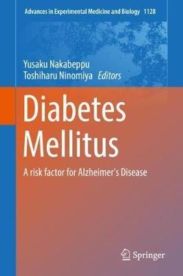 Diabetes Mellitus: A risk factor for Alzheimer's Disease - cover