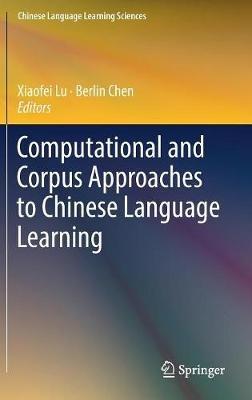 Computational and Corpus Approaches to Chinese Language Learning - cover