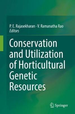 Conservation and Utilization of Horticultural Genetic Resources - cover