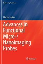 Advances in Functional Micro-/Nanoimaging Probes