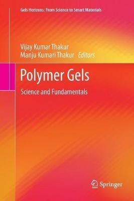 Polymer Gels: Science and Fundamentals - cover
