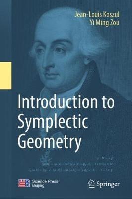 Introduction to Symplectic Geometry - Jean-Louis Koszul,Yi Ming Zou - cover